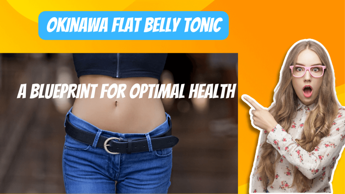 The Okinawa Flat Belly Tonic: Burn Fat Fast Using 20-second Japanese tonic (2023)